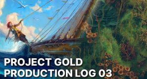Project Gold – Production Log 03