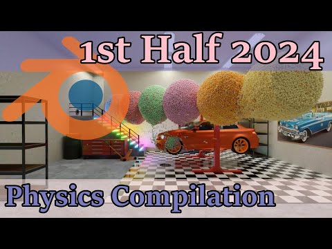 First Half 2024 Blender Physics Compilation