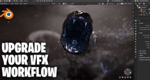 upgrade your blender vfx workflow