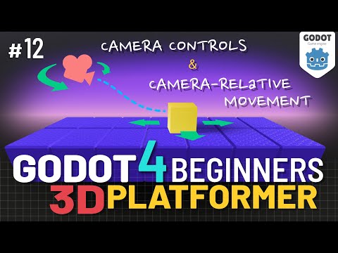 Godot 4 3D Platformer Lesson #12: Camera Controls & Camera-Relative Player Movement!