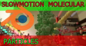 Slowmotion Molecular Particles   Blender