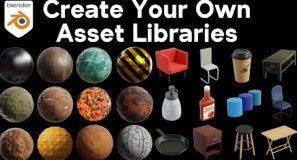 Create Your Own Asset Libraries in Blender! (Tutorial)