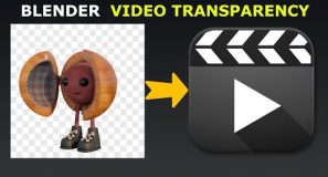 Blender: How To Render Video With Alpha Transparency