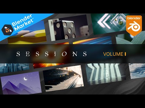 Create 11 stunning Blender projects |  SESSIONS Vol 1 | Now on Blender Market