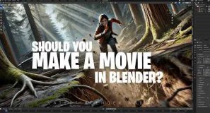 should you make a movie in blender