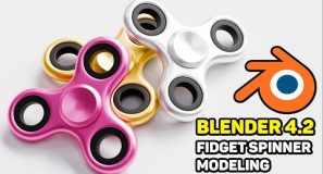 Blender  Beginners – Fidget Spinner Modeling Tutorial