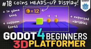 Godot 4 3D Platformer Lesson #18: Coins Heads-Up Display (HUD)!