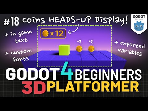 Godot 4 3D Platformer Lesson #18: Coins Heads-Up Display (HUD)!