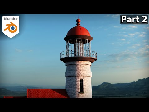 Creating a Lighthouse in Blender – Part 2 (Tutorial)