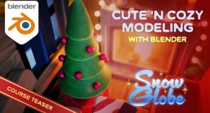 New Blender Modeling Course coming Dec 24! | SNOW GLOBE | Course Teaser