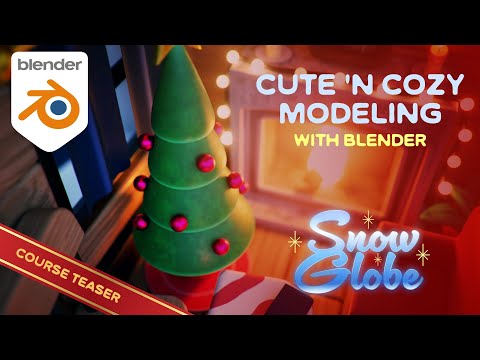 New Blender Modeling Course coming Dec 24! | SNOW GLOBE | Course Teaser