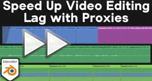 How to Speed Up Video Editing Lag with Proxies in Blender