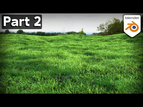 Creating Realistic Grass in Blender – Part 2 (Tutorial)