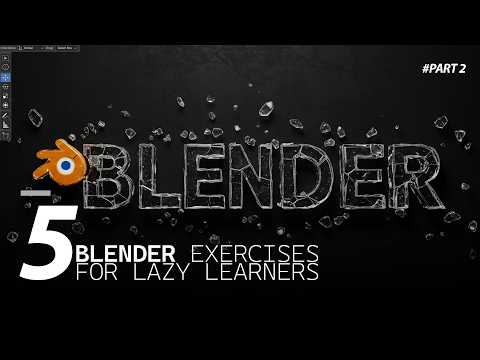 5 blender exercises for lazy learners
