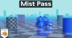 Add Fog and Mist Using Blender’s Mist Pass (Tutorial)