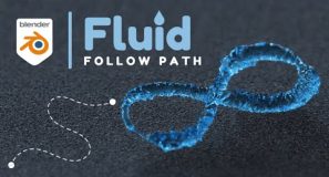 Blender Tutorial – Fluid Follow Path