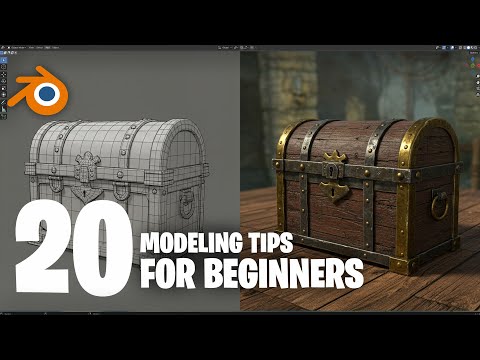 20 Modeling tips For Absolute beginners