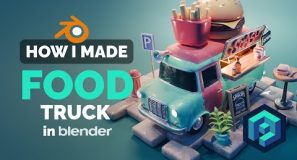 Food Truck Illustration in Blender – 3D Modeling Process | Polygon Runway
