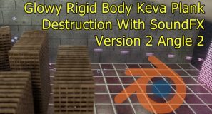 Glowy Rigid Body Keva Plank Destruction With SoundFX Version 2 Angle 2