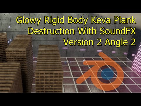 Glowy Rigid Body Keva Plank Destruction With SoundFX Version 2 Angle 2