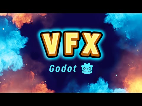 How to make VFX in Godot