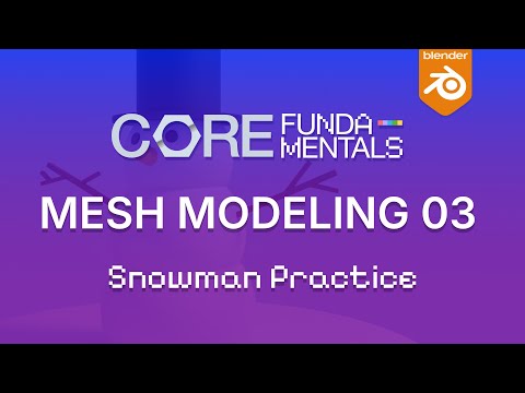 Modeling a Snowman in Blender | 3D Modeling Fundamentals (Beginner)