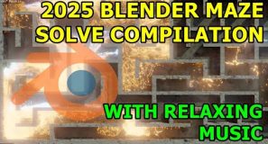 2025 Blender Maze Solve Compilation With Relaxing Music