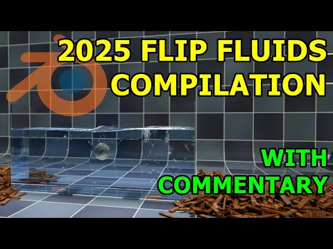 2025 Flip Fluids Blender Compilation With Commentary