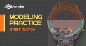 Blender – Modeling a Wrist Watch