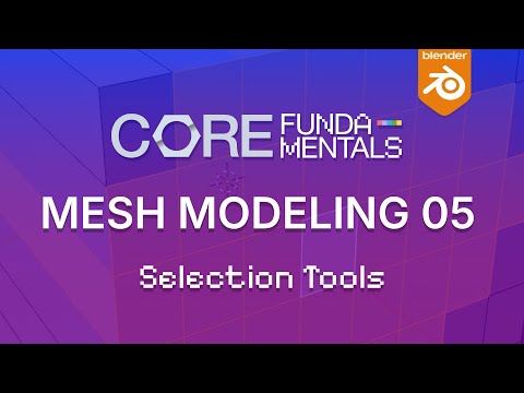 Selection Tools in Blender | Mesh Modeling Fundamentals