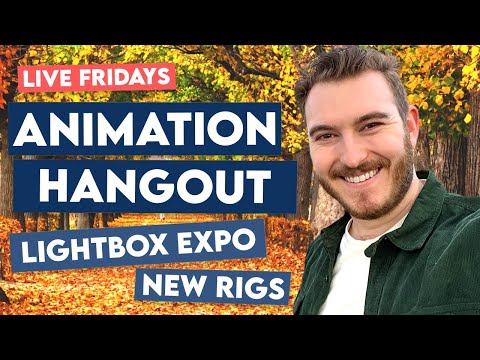 🔴 Fall Animation Hangout – Lightbox Expo + New Rigs | Live Fridays