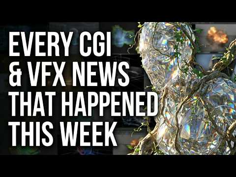 every cgi & vfx news that happened this week