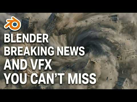 Blender breaking news and vfx you cant miss