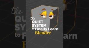 The quiet system to finally learn Blender 🤫