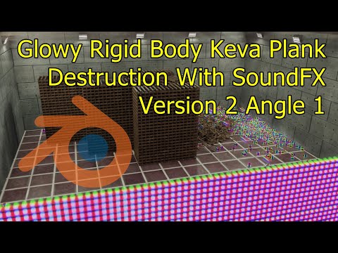 Glowy Rigid Body Keva Plank Destruction With SoundFX Version 2 Angle 1