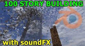 100 Story Building Destruction With SoundFX Blender
