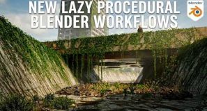 New lazy and procedural workflows for  blender