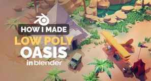 Blender 3D Low Poly Oasis – Full Process