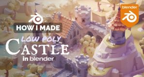 Low Poly Castle in Blender – 3D Modeling Process | Polygon Runway